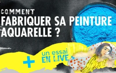 Comment fabriquer ses couleurs aquarelle soi-même ?